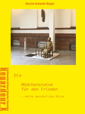 cover image of Die Mädchenstatue für den Frieden